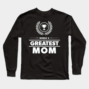 World`s Greatest MOM Adorable Award Mothers Day Gift Idea Long Sleeve T-Shirt